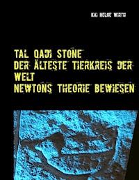 Der älteste Tierkreis der Welt - Newtons Theorie bewiesen! - Kai Helge Wirth - E-Book