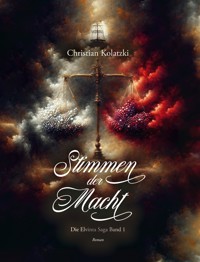 Stimmen der Macht - Christian Kolatzki - E-Book