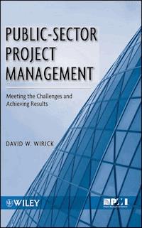 Public-Sector Project Management - David Wirick - E-Book