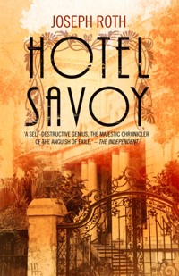 Hotel Savoy - Joseph Roth - E-Book