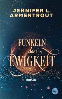 Funkeln der Ewigkeit - Jennifer L. Armentrout - E-Book
