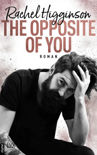 The Opposite of You - Rachel Higginson - E-Book