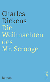 Die Weihnachten des Mr. Scrooge - Charles Dickens - E-Book