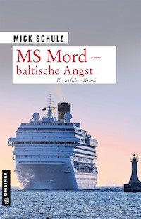 MS Mord - Baltische Angst - Mick Schulz - E-Book