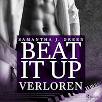Beat it up - verloren - Samantha J. Green - Hörbuch