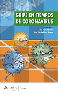 Gripe en tiempos de coronavirus - Iván Sanz Muñoz - E-Book