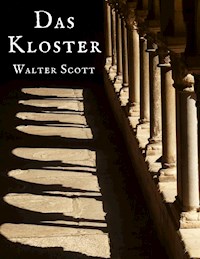 Das Kloster - Walter Scott - E-Book