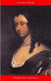 Aphra Behn: Complete Novels - Aphra Behn - kostenlos E-Book