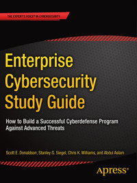 Enterprise Cybersecurity Study Guide - Scott E. Donaldson - E-Book