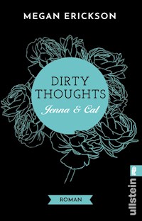 Dirty Thoughts. Jenna & Cal - Megan Erickson - E-Book