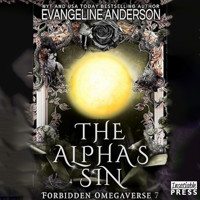 The Alpha's Sin - Forbidden Omegaverse, Book 7 (Unabridged) - Evangeline Anderson - Hörbuch