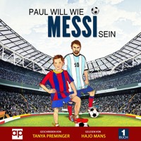 Paul will wie Messi sein - Tanya Preminger - Hörbuch