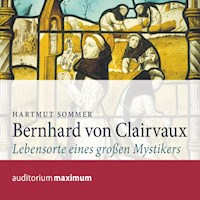 Bernhard von Clairvaux (Ungekürzt) - Hartmut Sommer - Hörbuch