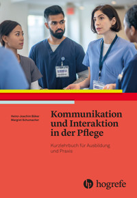 Kommunikation und Interaktion in der Pflege - Heinz-Joachim Büker - E-Book