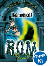 R.O.M. (Band 1) - Daemonicus - Christian Tielmann - E-Book