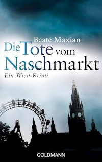 Die Tote vom Naschmarkt - Beate Maxian - E-Book