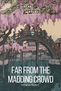 Far from the Madding Crowd - Thomas Hardy. - E-Book + Hörbuch