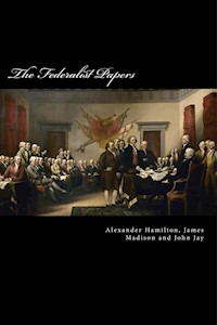 The Federalist Papers - John Jay - E-Book