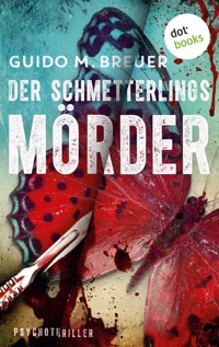 Der Schmetterlingsmörder - Guido M. Breuer - E-Book