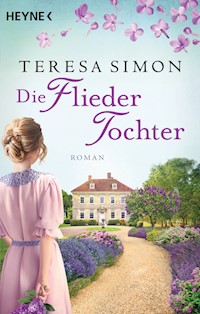 Die Fliedertochter - Teresa Simon - E-Book