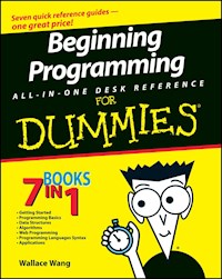 Beginning Programming All-in-One Desk Reference For Dummies - Wallace Wang - E-Book