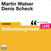Selbstzeugnisse - lit.COLOGNE live (ungekürzt) - Martin Walser - Hörbuch