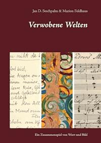 Verwobene Welten - Jan D. Stechpalm - E-Book