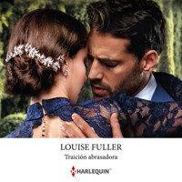 Traición abrasadora - Louise Fuller - Hörbuch