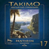 Takimo - 17 - Pantheon - Peter Liendl - Hörbuch