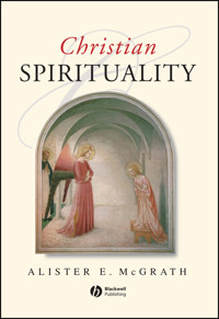 Christian Spirituality - Alister E. McGrath - E-Book