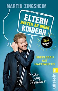 Eltern haften an ihren Kindern - Martin Zingsheim - E-Book
