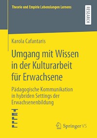 Umgang mit Wissen in der Kulturarbeit für Erwachsene - Karola Cafantaris - E-Book