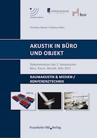 Akustik in Büro und Objekt. - - E-Book