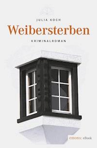 Weibersterben - Julia Koch - E-Book
