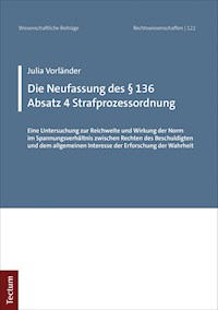 Die Neufassung des § 136 Absatz 4 Strafprozessordnung - Julia Vorländer - E-Book