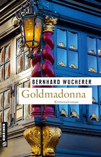 Goldmadonna - Bernhard Wucherer - E-Book