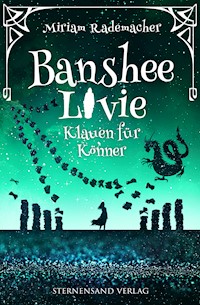 Banshee Livie (Band 5): Klauen für Könner - Miriam Rademacher - E-Book