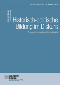 Historisch-politische Bildung im Diskurs -  - E-Book