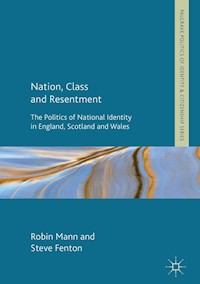 Nation, Class and Resentment - Robin Mann - E-Book