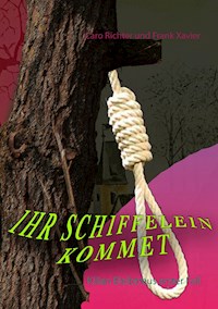 Ihr Schiffelein kommet - Caro Richter - E-Book