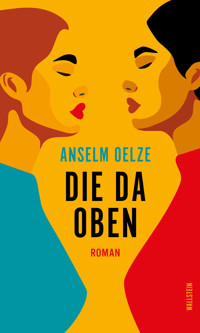 Die da oben - Anselm Oelze - E-Book