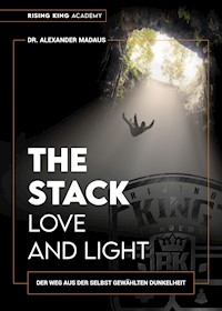 THE STACK - Love and Light - Alexander Madaus - E-Book
