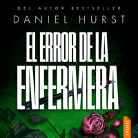 El error de la enfermera - Daniel Hurst - Hörbuch