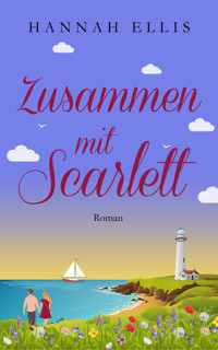 Zusammen mit Scarlett - Hannah Ellis - E-Book