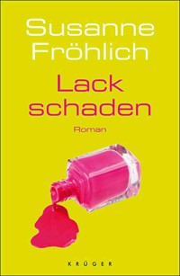 Lackschaden - Susanne Fröhlich - E-Book + Hörbuch
