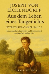 Aus dem Leben eines Taugenichts - Joseph von Eichendorff - E-Book