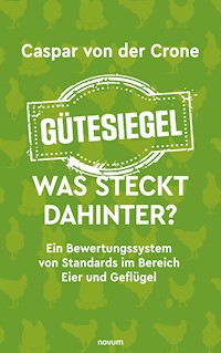 Gütesiegel – Was steckt dahinter? - Caspar von der Crone - E-Book