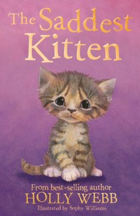 The Saddest Kitten - Holly Webb - E-Book