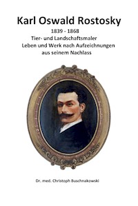 Karl Oswald Rostosky - Dr. med. Christoph Buschnakowski - E-Book