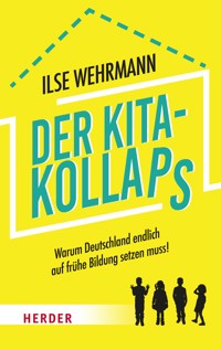 Der Kita-Kollaps - Ilse Wehrmann - E-Book